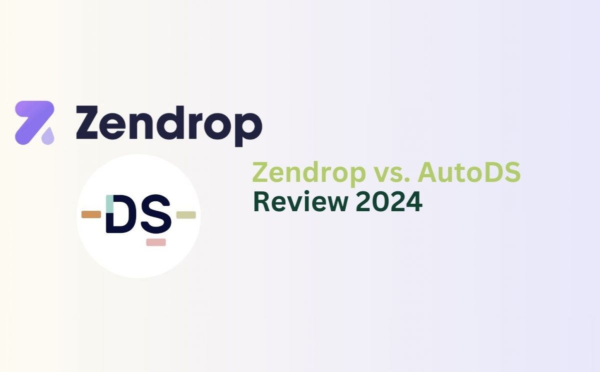 Zendrop vs. AutoDS review 2024